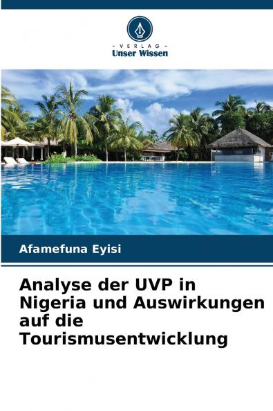 Analyse der UVP in Nigeria und Auswirkungen auf die Tourismusentwicklung