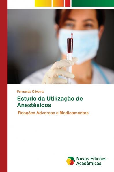 Estudo da Utilização de Anestésicos