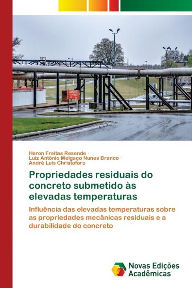 Propriedades residuais do concreto submetido às elevadas temperaturas