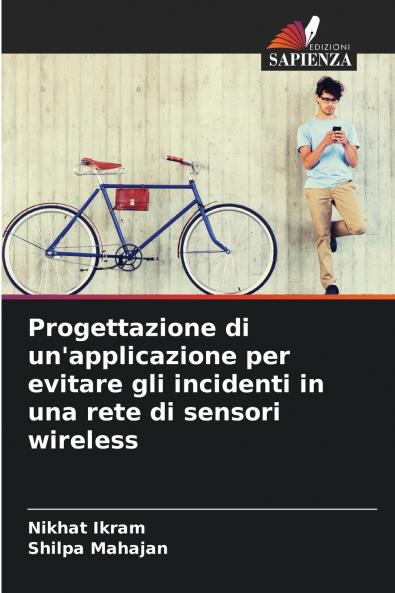 Progettazione di un'applicazione per evitare gli incidenti in una rete di sensori wireless