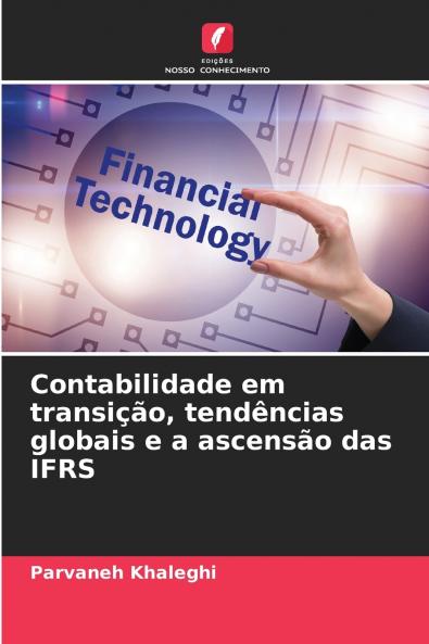 Contabilidade em transição tendências globais e a ascensão das IFRS
