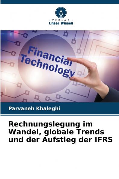 Rechnungslegung im Wandel globale Trends und der Aufstieg der IFRS