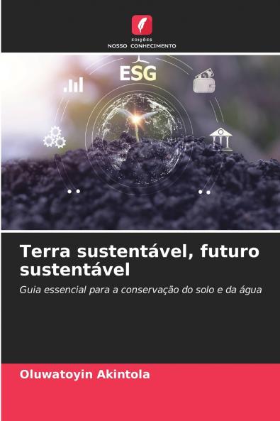 Terra sustentável futuro sustentável
