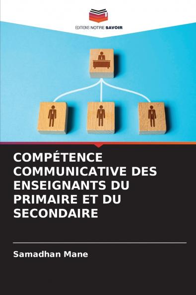 COMPÉTENCE COMMUNICATIVE DES ENSEIGNANTS DU PRIMAIRE ET DU SECONDAIRE
