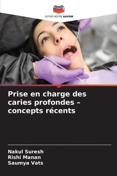 Prise en charge des caries profondes - concepts récents