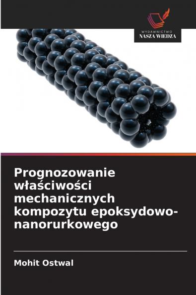 Prognozowanie właściwości mechanicznych kompozytu epoksydowo-nanorurkowego