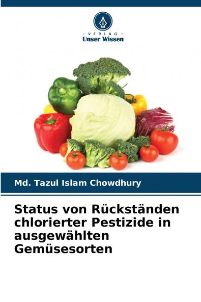 Status von Rückständen chlorierter Pestizide in ausgewählten Gemüsesorten