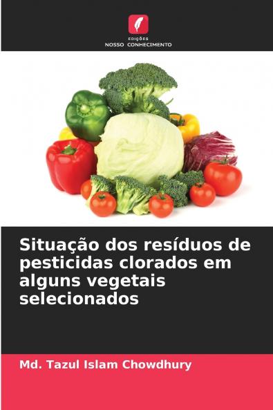 Situação dos resíduos de pesticidas clorados em alguns vegetais selecionados