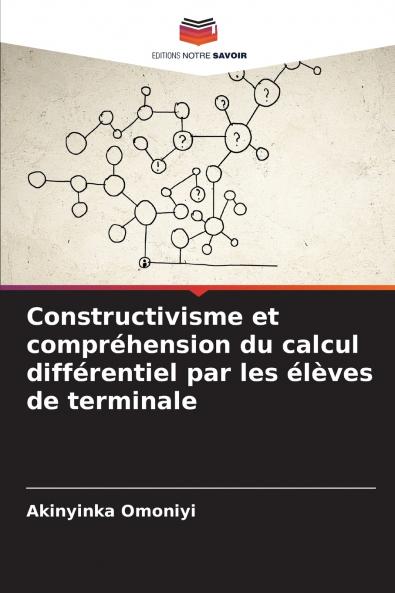 Constructivisme et compréhension du calcul différentiel par les élèves de terminale