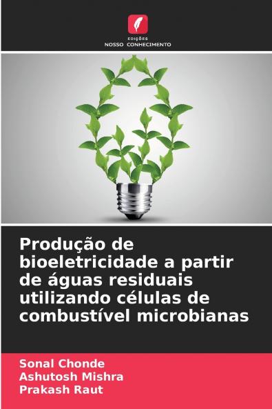 Produção de bioeletricidade a partir de águas residuais utilizando células de combustível microbianas