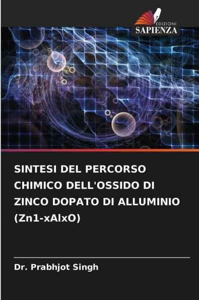 SINTESI DEL PERCORSO CHIMICO DELL'OSSIDO DI ZINCO DOPATO DI ALLUMINIO (Zn1-xAlxO)
