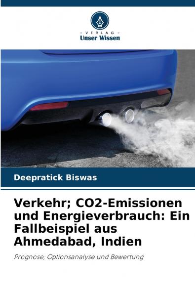 Verkehr; CO2-Emissionen und Energieverbrauch