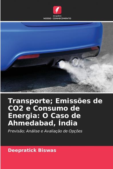 Transporte; Emissões de CO2 e Consumo de Energia