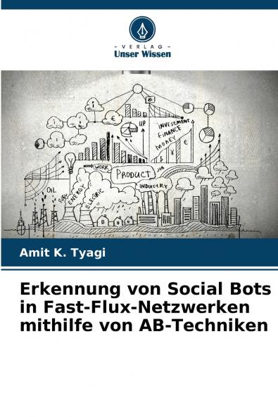 Erkennung von Social Bots in Fast-Flux-Netzwerken mithilfe von AB-Techniken