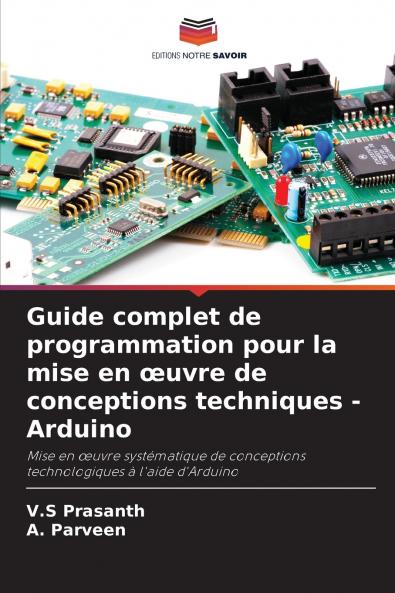 Guide complet de programmation pour la mise en œuvre de conceptions techniques - Arduino