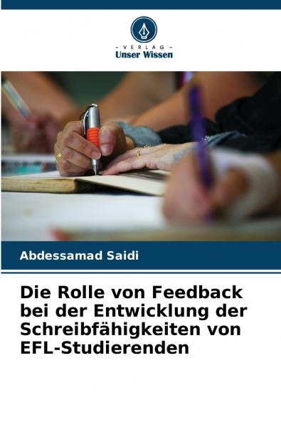 Die Rolle von Feedback bei der Entwicklung der Schreibfähigkeiten von EFL-Studierenden