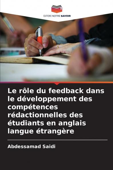 Le rôle du feedback dans le développement des compétences rédactionnelles des étudiants en anglais langue étrangère