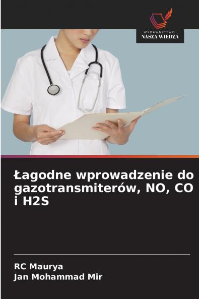 Łagodne wprowadzenie do gazotransmiterów NO CO i H2S