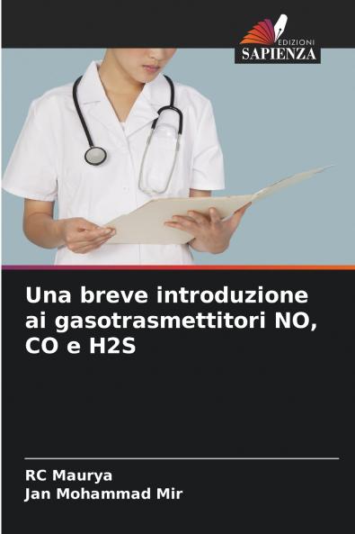 Una breve introduzione ai gasotrasmettitori NO CO e H2S
