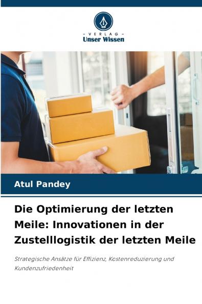 Die Optimierung der letzten Meile