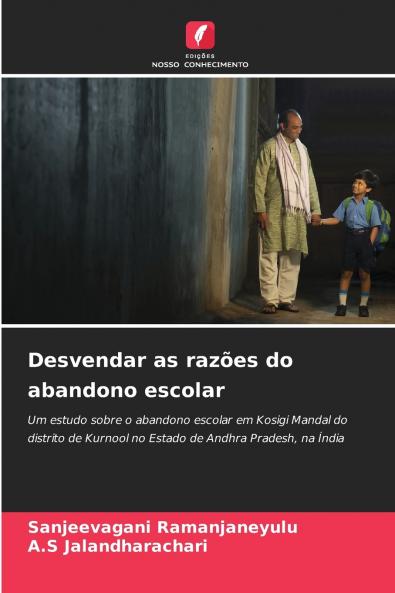 Desvendar as razões do abandono escolar