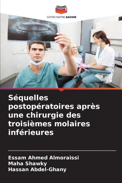 Séquelles postopératoires après une chirurgie des troisièmes molaires inférieures
