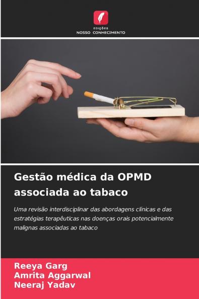 Gestão médica da OPMD associada ao tabaco