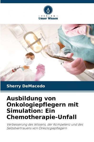 Ausbildung von Onkologiepflegern mit Simulation