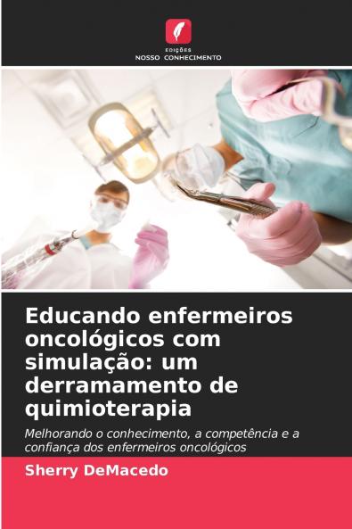Educando enfermeiros oncológicos com simulação