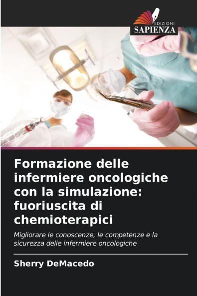 Formazione delle infermiere oncologiche con la simulazione