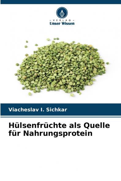Hülsenfrüchte als Quelle für Nahrungsprotein