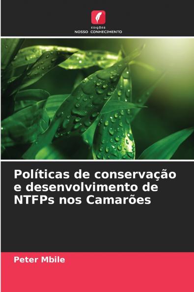 Políticas de conservação e desenvolvimento de NTFPs nos Camarões