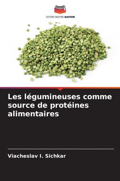 Les légumineuses comme source de protéines alimentaires