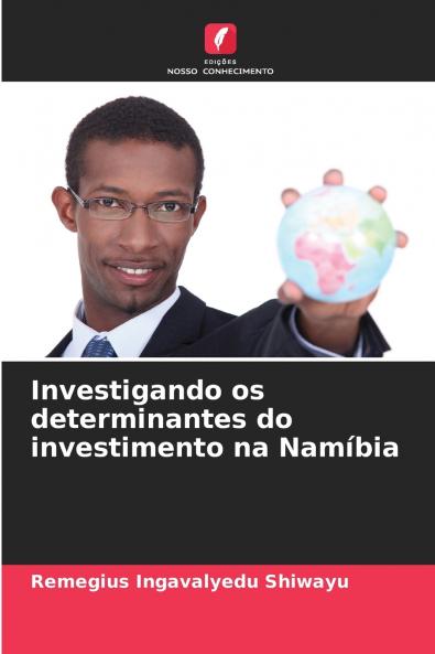 Investigando os determinantes do investimento na Namíbia