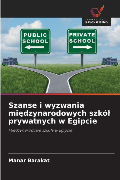 Szanse i wyzwania międzynarodowych szkół prywatnych w Egipcie