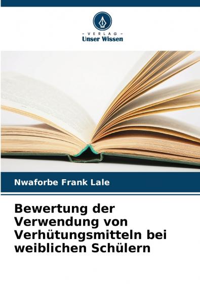 Bewertung der Verwendung von Verhütungsmitteln bei weiblichen Schülern