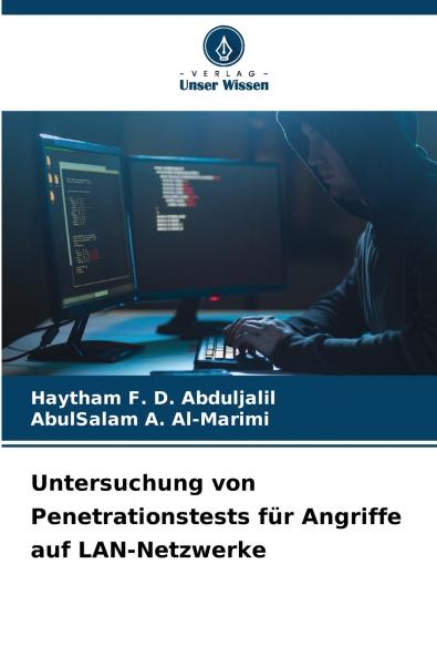 Untersuchung von Penetrationstests für Angriffe auf LAN-Netzwerke