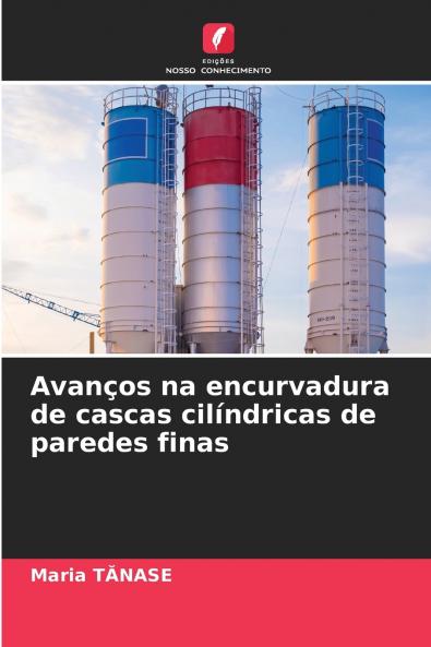 Avanços na encurvadura de cascas cilíndricas de paredes finas