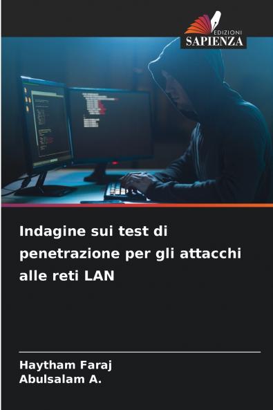 Indagine sui test di penetrazione per gli attacchi alle reti LAN