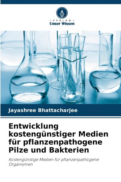 Entwicklung kostengünstiger Medien für pflanzenpathogene Pilze und Bakterien