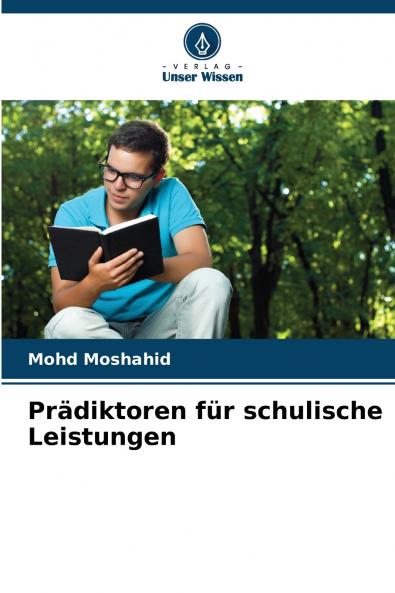 Prädiktoren für schulische Leistungen