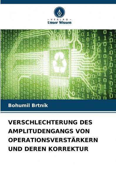 VERSCHLECHTERUNG DES AMPLITUDENGANGS VON OPERATIONSVERSTÄRKERN UND DEREN KORREKTUR