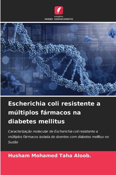 Escherichia coli resistente a múltiplos fármacos na diabetes mellitus