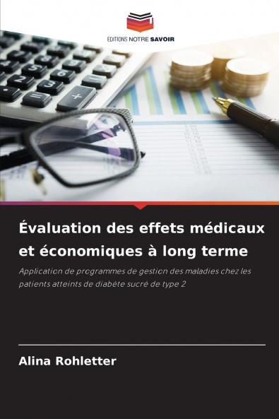 Évaluation des effets médicaux et économiques à long terme