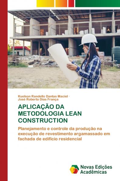 APLICAÇÃO DA METODOLOGIA LEAN CONSTRUCTION