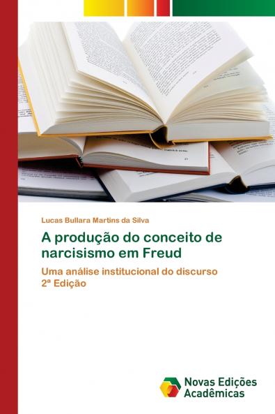A produção do conceito de narcisismo em Freud