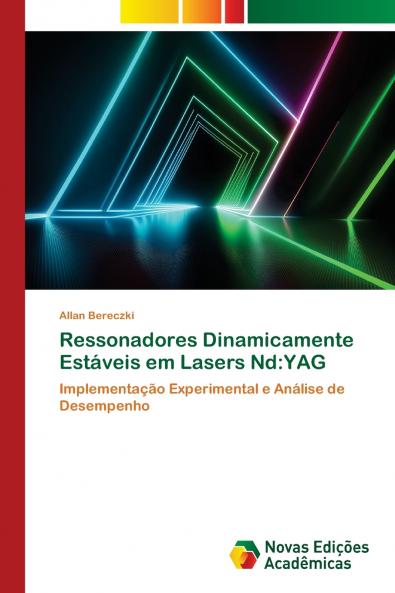 Ressonadores Dinamicamente Estáveis em Lasers Nd