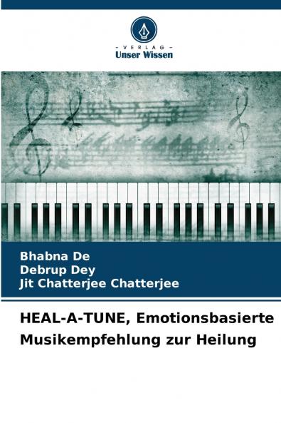 HEAL-A-TUNE Emotionsbasierte Musikempfehlung zur Heilung