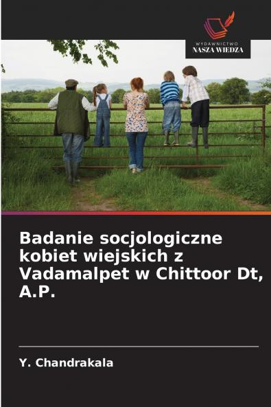 Badanie socjologiczne kobiet wiejskich z Vadamalpet w Chittoor Dt A.P.