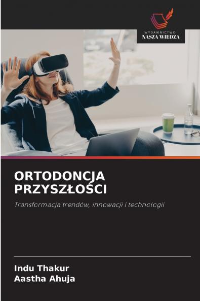 ORTODONCJA PRZYSZŁOŚCI